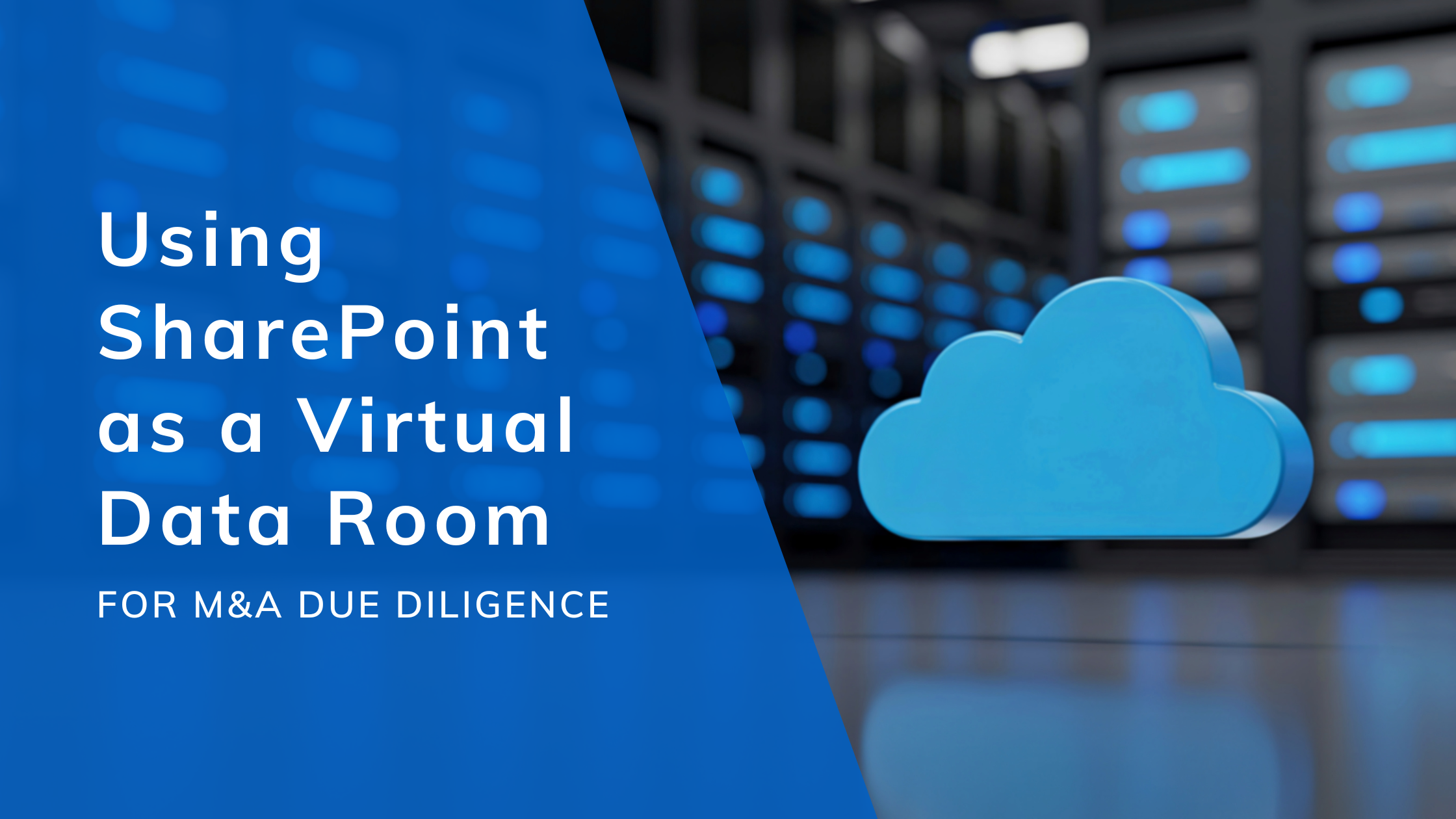 SharePoint Virtual Data Room for M&A Due Diligence
