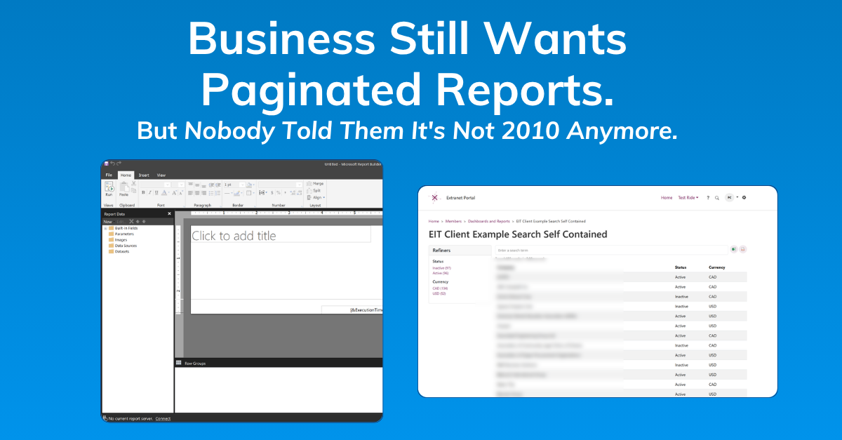 Business Still Wants Paginated Reports. Nobody Told Them It's Not 2010 Anymore
